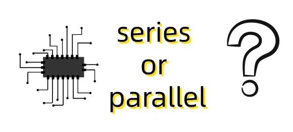 Series or parallel