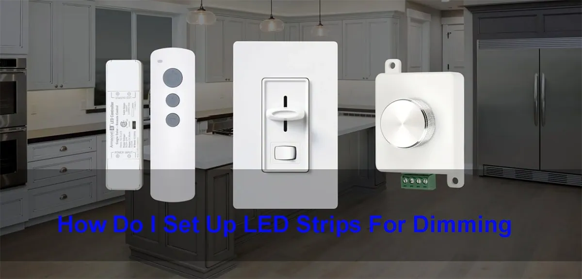 how do i set up led strips for dimming